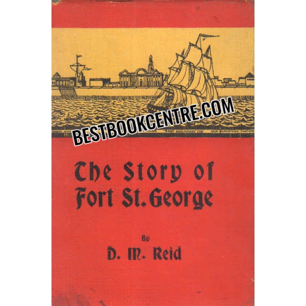 the story of fort st george 1st edition