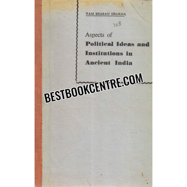 aspects of political ideas and institutions in ancient india 