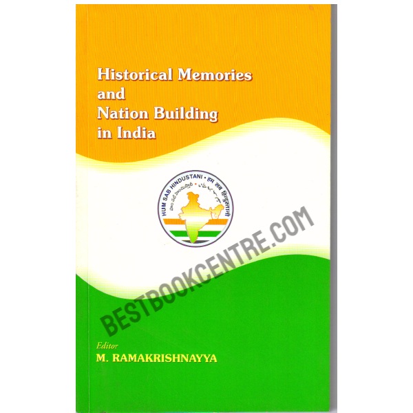 Historical Memories & Nation Building in India