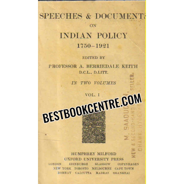 speeches and document on indian policy 1750 to 1921 vol 1 