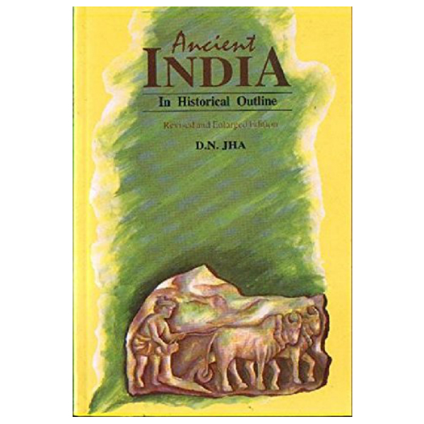 Ancient India in Historical Outline