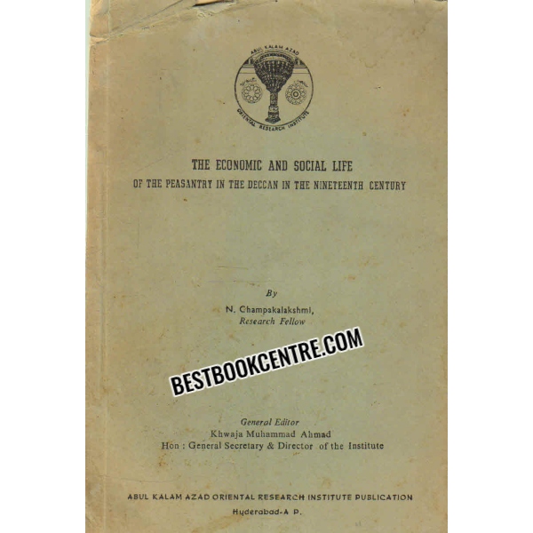 The Economic and Social Life of the Peasantry in the Deccan in the Nineteenth Century 1st edition
