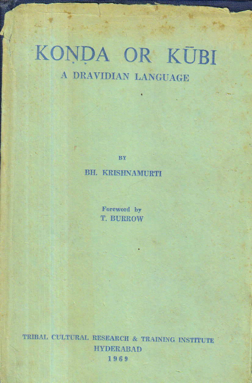 Konda or Kubi a Dravidian Language.