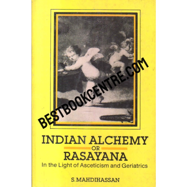 indian alchemy or rasayana