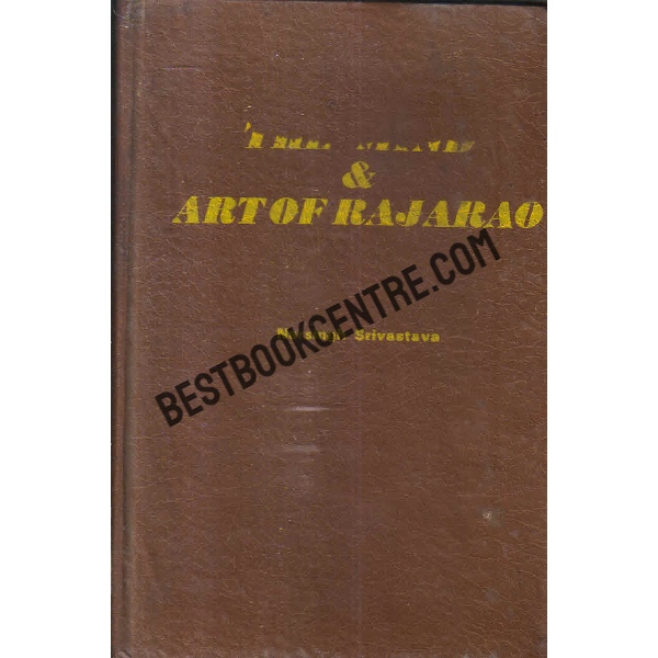 The mind and art of raja rao 1st edition