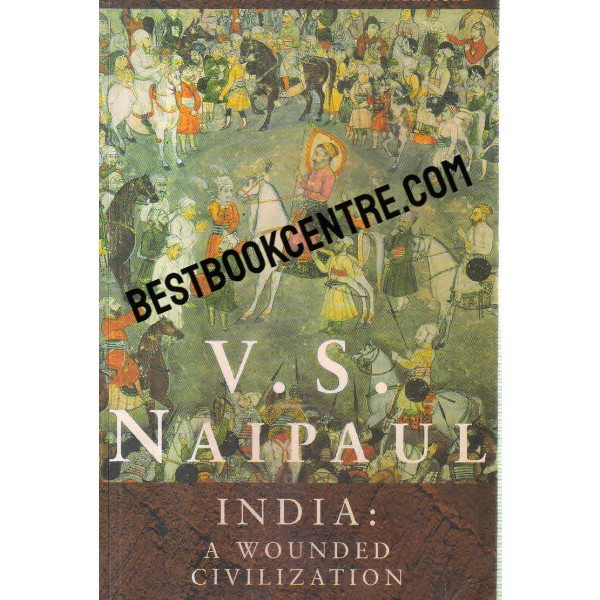 india a wounded civilization