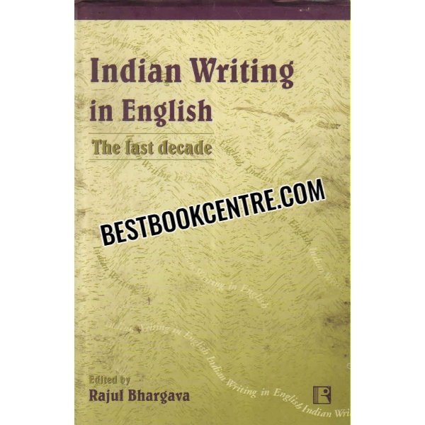 indian writing in english the last decade 1st edition