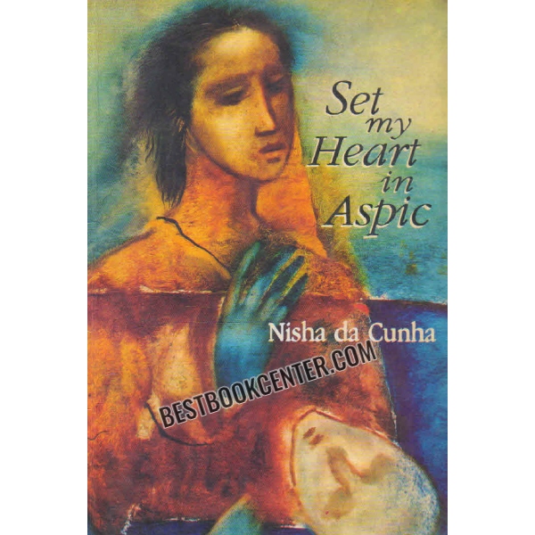 set my heart in aspic 