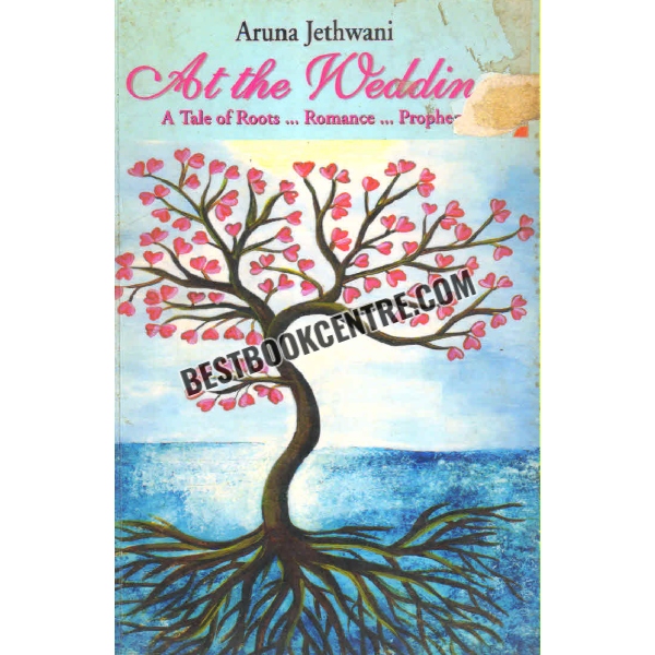 at the wedding a tale of roots romance prophecy 