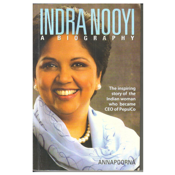 Indra Nooyi - A Biography