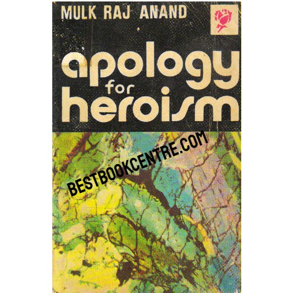Apology for Heroism 1st edition