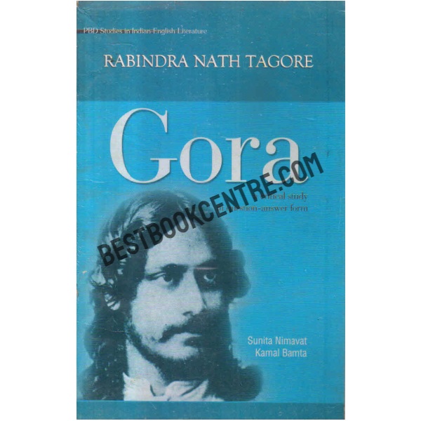 Rabindra nath tagore gora [critical study]