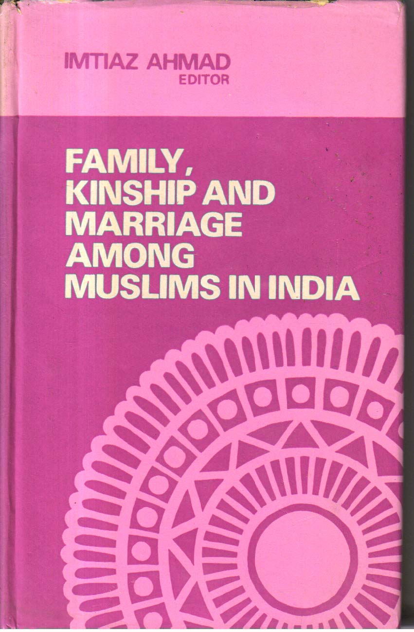 Family, Kinship and Marriage Among Muslims in India