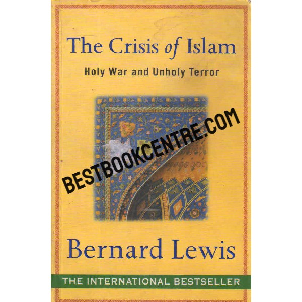 the crisis of islam holy war and unholy terror