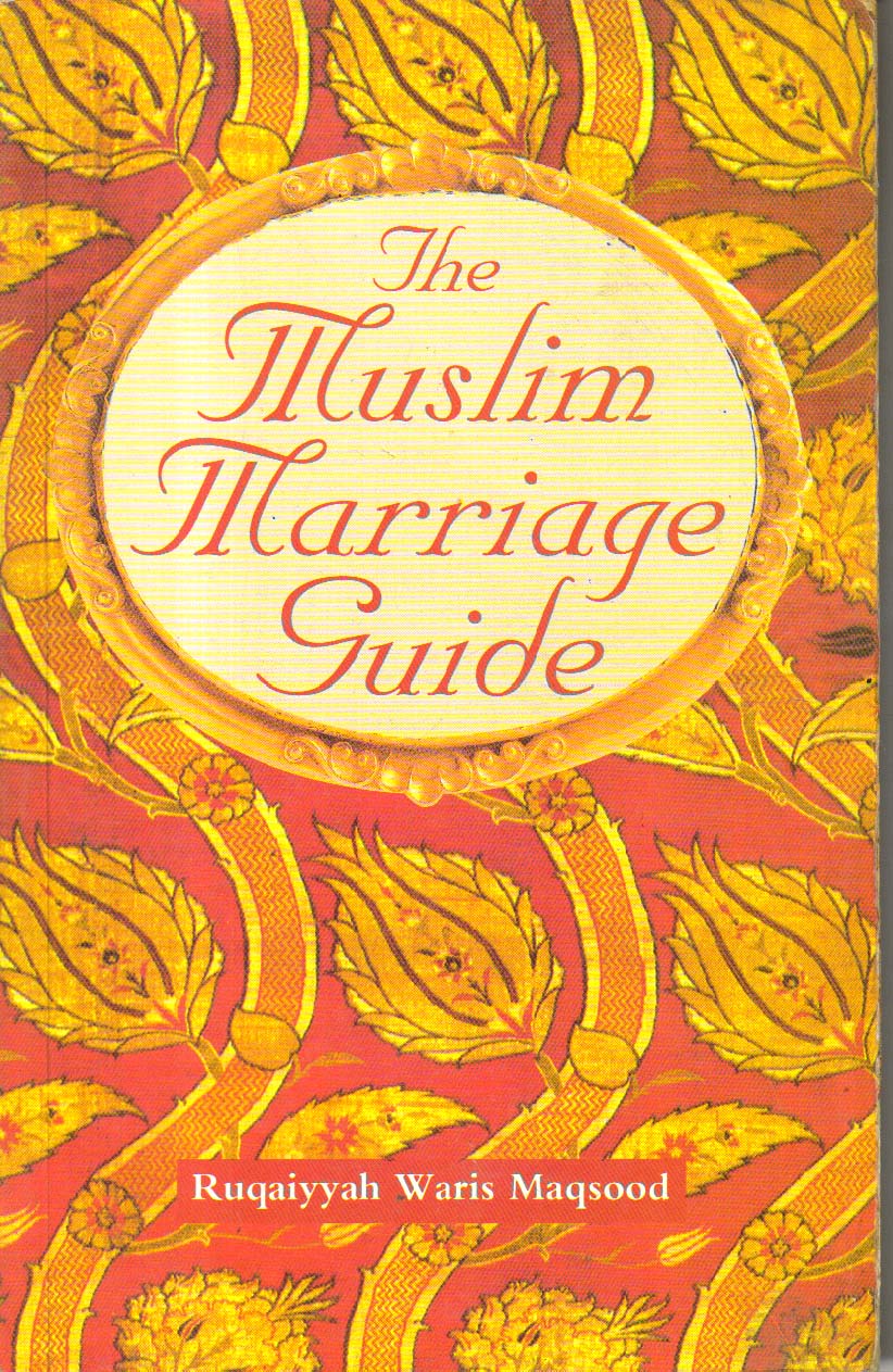 The Muslim Marriage Guide