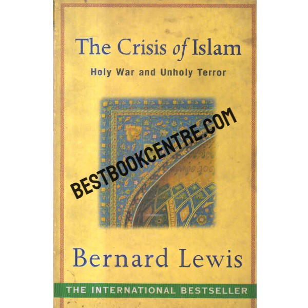 the crisis of islam holy war and unholy terror