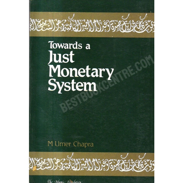 Towards a Just Monetary System 1st edition
