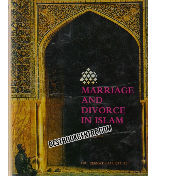 marriage and divorce in islam 1st edition