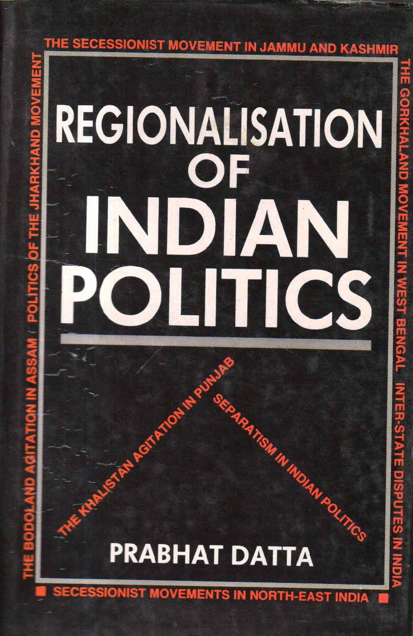 Regionalisation of indian Politics.