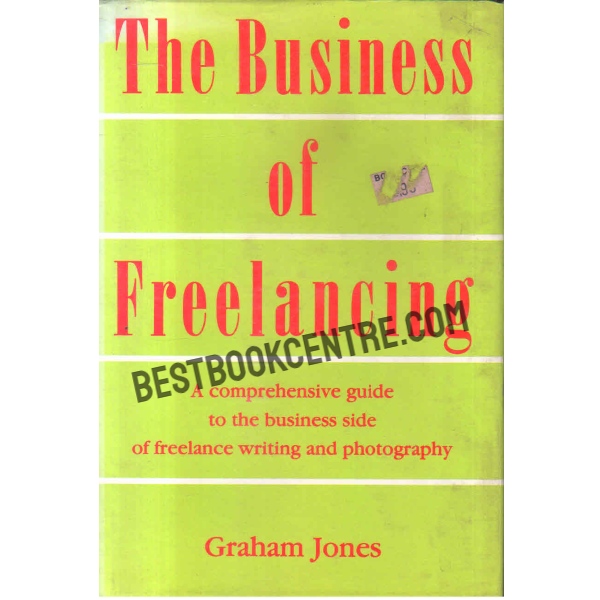 The business of freelancing 1st edition