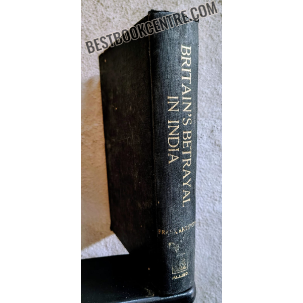 britains betrayal in india 1st edition