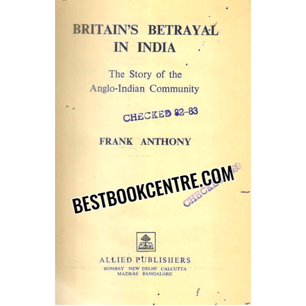 britains betrayal in india 1st edition