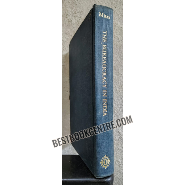 the bureaucracy in india 1st edition
