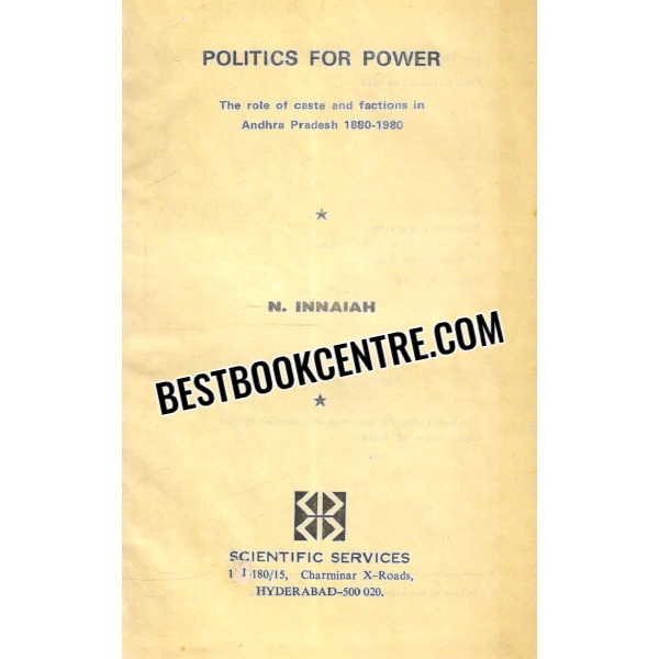 politics for power The Role of Caste and Factions in Andhra Pradesh 1st editoin