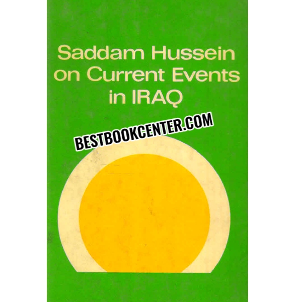 saddam hussein on current events in iraq 1st edition