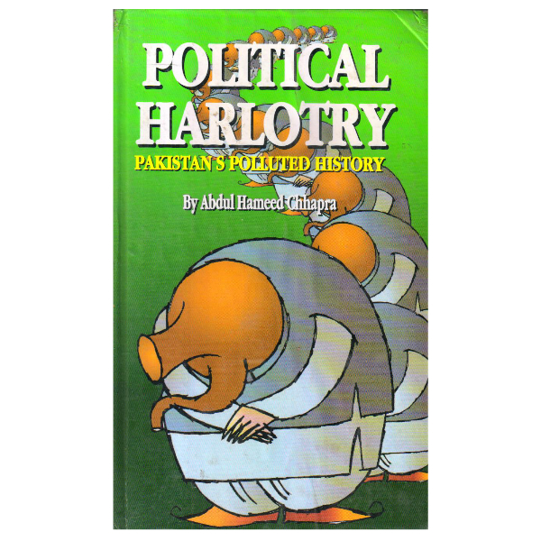Political harlotry: Pakistans polutted history