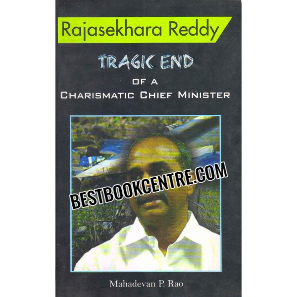 rajasekhara reddy tragic end of a charismatic cheif minister 