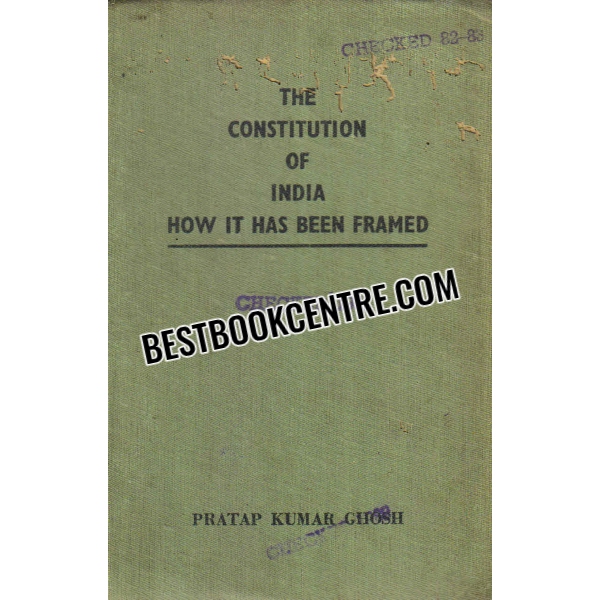 the constitution of india how it has been framed 