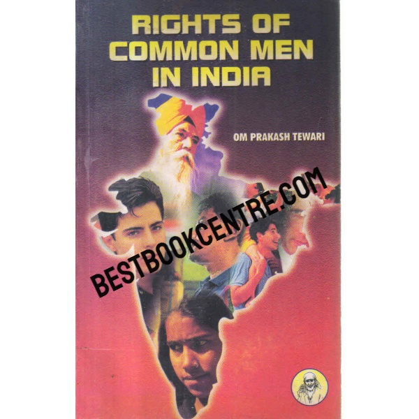 rights of common man in India. ( First Edition ) 