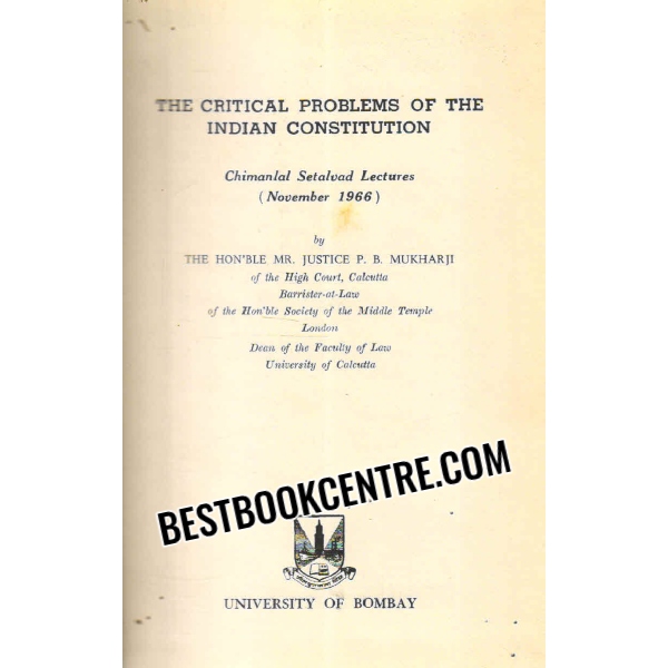 the critical problems of the indian constitution 1st edition