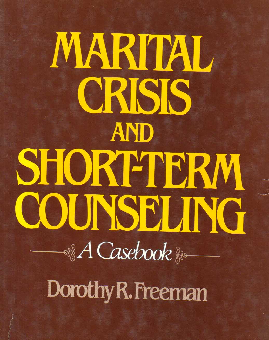 Marital Crisis and Short-Term Counseling.