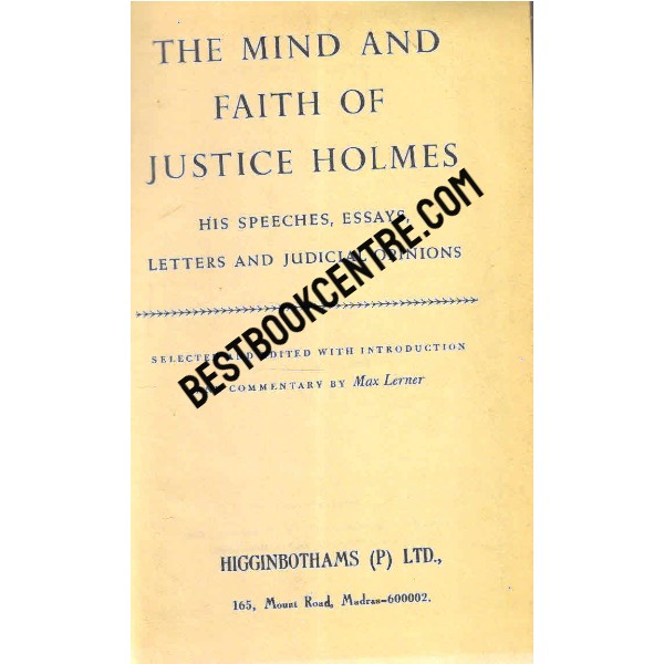 The Mind and Faith of Justice Holmes