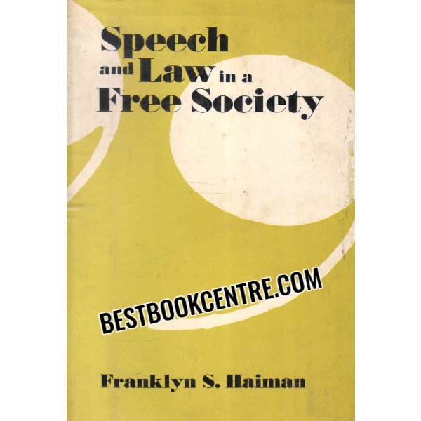 speech and law in a free society 