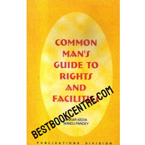 common mans guide to rights and facilities