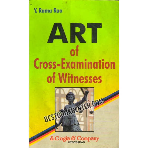 art of cross examination of witnesses 
