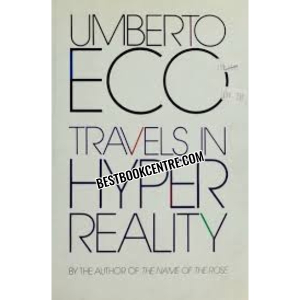 TRAVELS IN HYPERREALITY 
