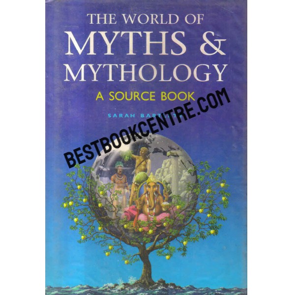 the world of myths and mythology 1st edition