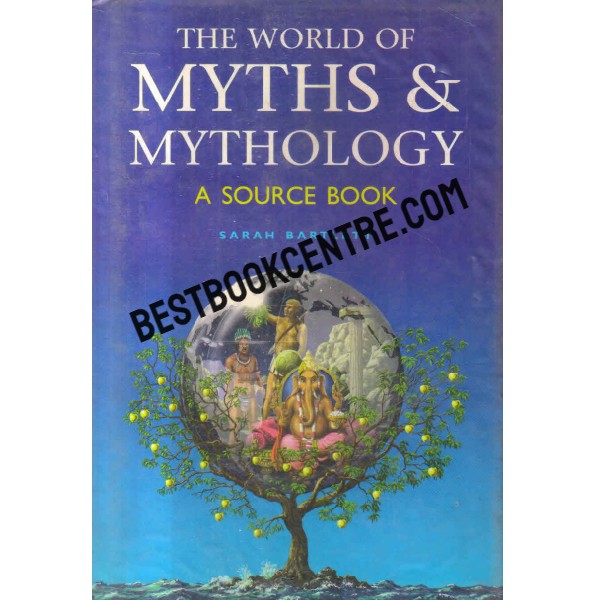 the world of myths and mythology 1st edition