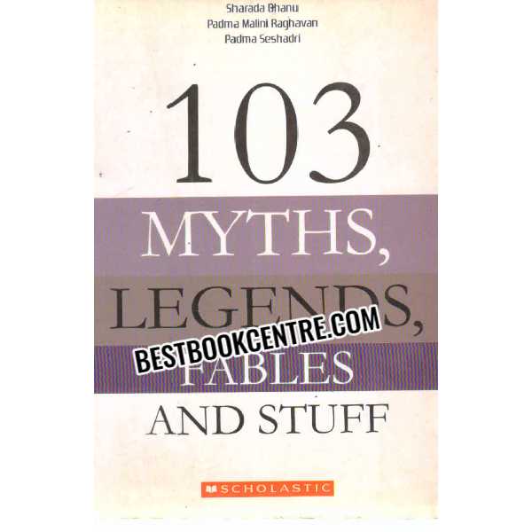 103 myths legends fables and stuff 