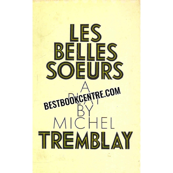 les belles soeurs a play 