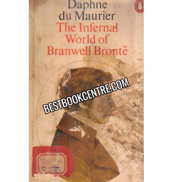 The Infernal World Of Branwell Bronte