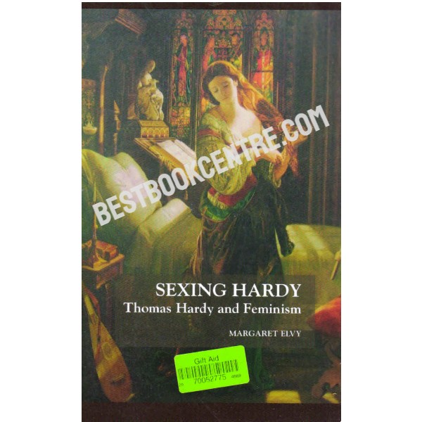 Sexing Hardy Thomas Hardy and Feminism