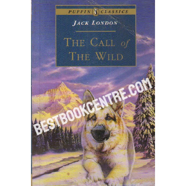 the call of the wild [Puffin Classics]