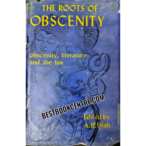 The Roots of Obscenity Literature and the Law 1st edition