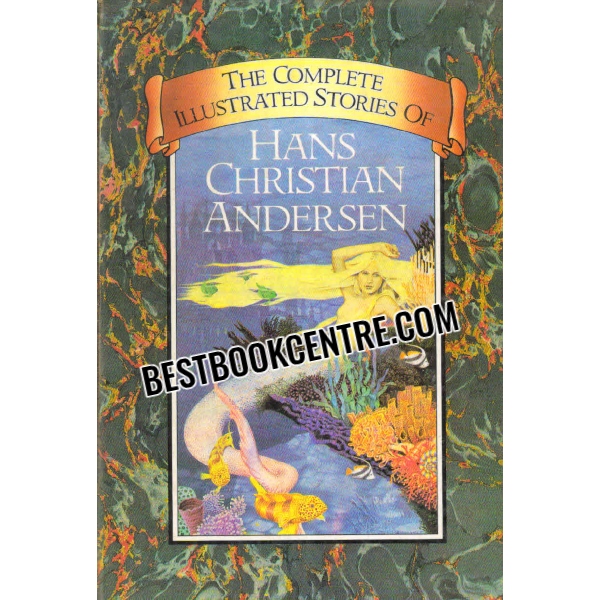 the complete illustrated stories of hans christian andersen 