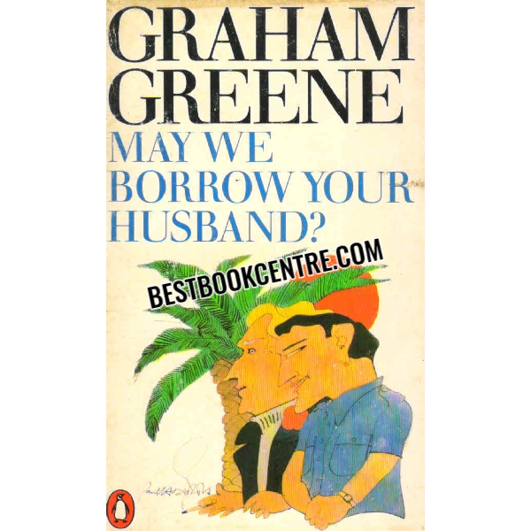 may we borrow your husbnd 